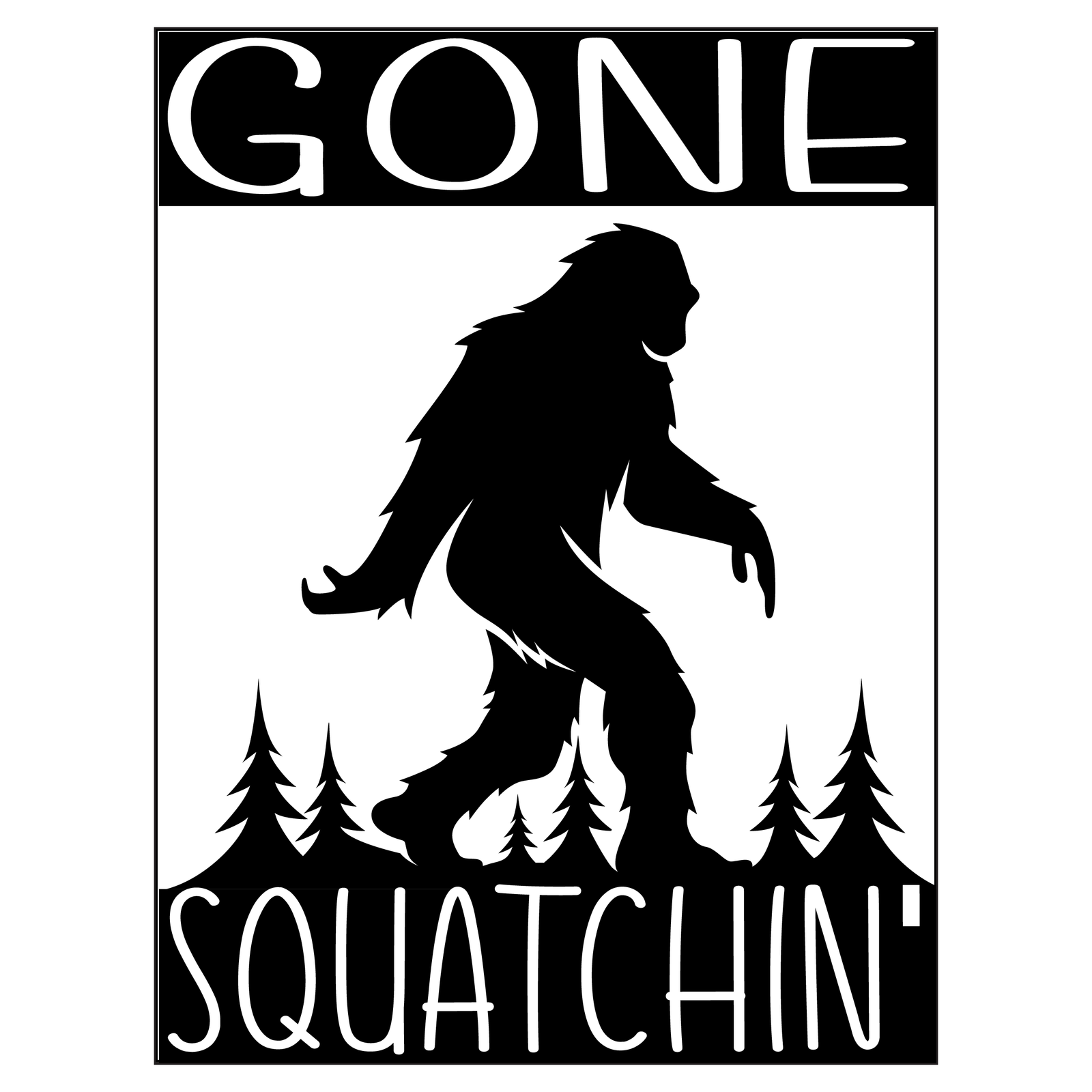 Gone Squatchin' Sticker
